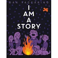 I Am a Story