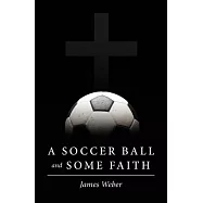 A Soccer Ball and Some Faith