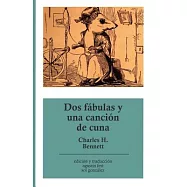 Dos fábulas y una canción de cuna/ Two fables and a nursery rhyme