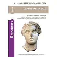 Le Mort Dans La Ville: Pratiques, Contextes Et Impacts Des Inhumations Intra-Muros En Anatolie, Du Debut de Lage Du