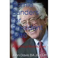 Bernie Sanders for President 2016: A Political Revolution