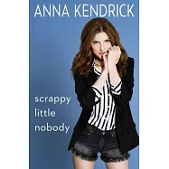 Scrappy Little Nobody