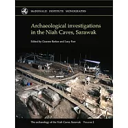Archaeological Investigations in the Niah Caves, Sarawak