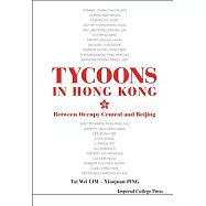 Tycoons in Hong Kong: Between Occupy Central and Beijing