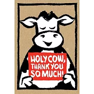 Holy Cow: Thank You So Much!