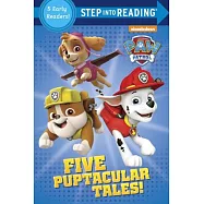 汪汪隊立大功5合1超值故事讀本Five Puptacular Tales! (PAW Patrol)(3-7歲適讀，Step into Reading, Early Readers)