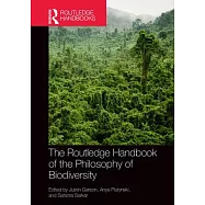 The Routledge Handbook of Philosophy of Biodiversity