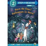 Have No Fear! Halloween is Here! (Dr. Seuss/The Cat in the Hat Knows a Lot About(Step into Reading, Step 2)