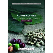 Coffee Culture: Local Experiences, Global Connections