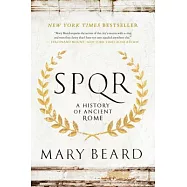 S.P.Q.R: A History of Ancient Rome