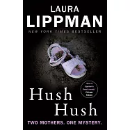 Hush Hush: A Tess Monaghan Novel
