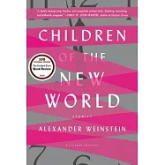 Children of the New World: Stories