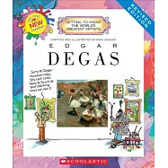 Edgar Degas (Revised Edition) (Getting to Know the World’s Greatest Artists)