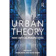 Urban Theory: New Critical Perspectives