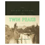 The Secret History of Twin Peaks