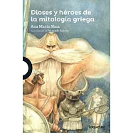 Dioses y héroes de la mitología griega/ Gods and Heroes in Greek Mythology