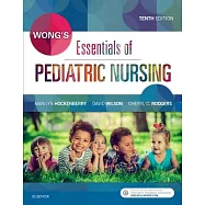 Wong&rsquo;s Essentials of Pediatric Nursing