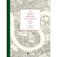 The Great British Coloring Map: A Coloring Journey Around Britain