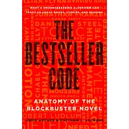 The Bestseller Code: Anatomy of the Blockbuster Novel