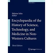 Encyclopaedia of the History of Science, Technology and Medicine in Non-Western Cultures