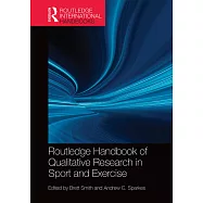 Routledge Handbook of Qualitative Research in Sport and Exercise