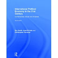 International Political Economy in the 21st Century: Contemporary Issues and Analyses