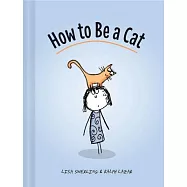 How to Be a Cat