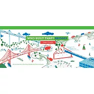 Who Built That? Bridges: An Introduction to Ten Great Bridges and Their Designers