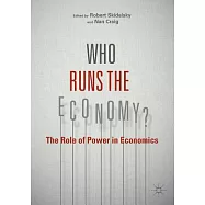 Who Runs the Economy?: The Role of Power in Economics