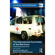 The International Committee of the Red Cross: A Neutral Humanitarian Actor