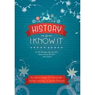 History As I Know It: Or the Christmas Story You Have Always Known but Have Never Heard