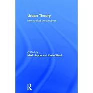 Urban Theory: New Critical Perspectives