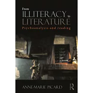 From Illiteracy to Literature: Psychoanalysis and Reading