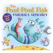 The Pout-Pout Fish Undersea Alphabet: Touch and Feel