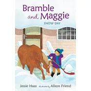 Bramble and Maggie: Snow Day
