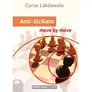 Anti-Sicilians: Move by Move