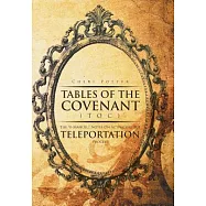 Tables of the Covenant: The E-manuel: Notes on Activating the Teleportation Process