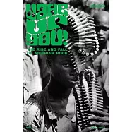 Wake Up You!: The Rise and Fall of Nigerian Rock 1972-1977