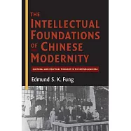 The Intellectual Foundations of Chinese Modernity