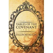 Tables of the Covenant: The E-manuel: Notes on Activating the Teleportation Process