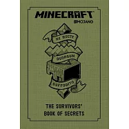 Minecraft: The Survivors&rsquo; Book of Secrets: An Official Mojang Book