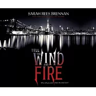 Tell the Wind and Fire