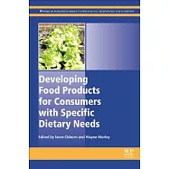 Developing Food Products for Consumers With Specific Dietary Needs