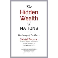 The Hidden Wealth of Nations: The Scourge of Tax Havens