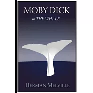 Moby Dick; or the Whale