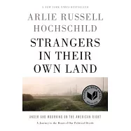 Strangers in Their Own Land: Anger and Mourning on the American Right