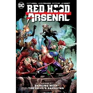 Red Hood / Arsenal 2: Dancing With the Devil’s Daughter