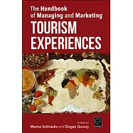 The Handbook of Managing and Marketing Tourism Experiences