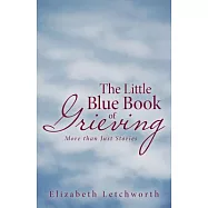 The Little Blue Book of Grieving: More Than Just Stories