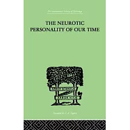The Neurotic Personality of Our Time